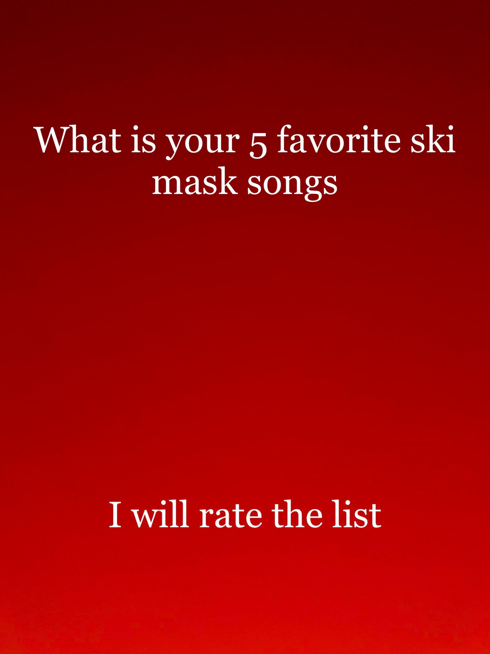 Detail Ski Mask Rambo Lyrics Nomer 35