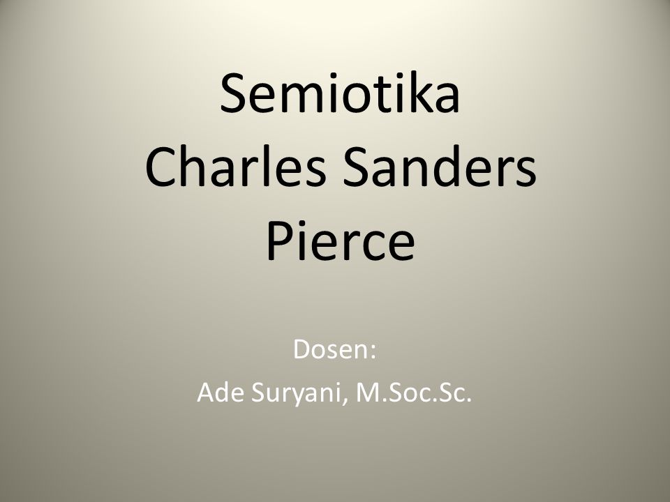 Detail Skripsi Semiotika Gambar Charles Pierce Nomer 12