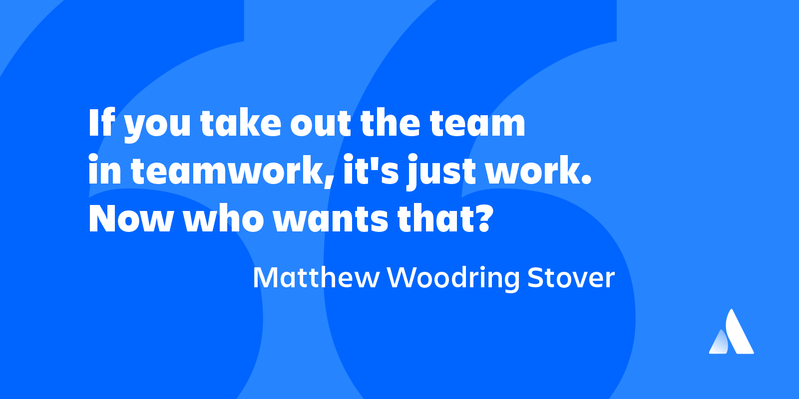Detail Without Teamwork Quotes Nomer 23