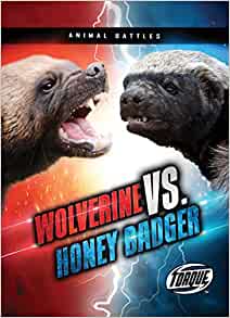 Detail Wolverine Vs Honey Badger Video Nomer 7