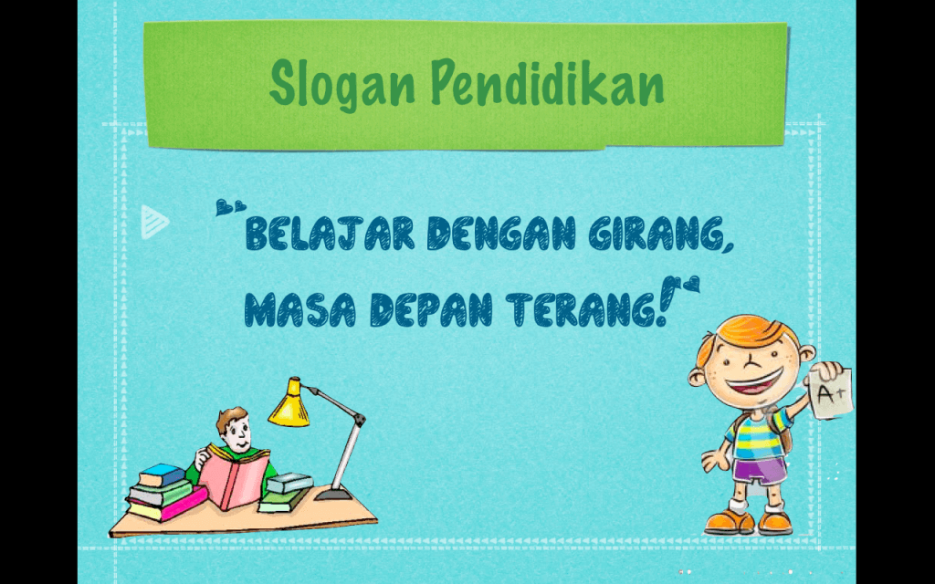 Detail Slogan Pendidikan Sekolah Dasar Nomer 14