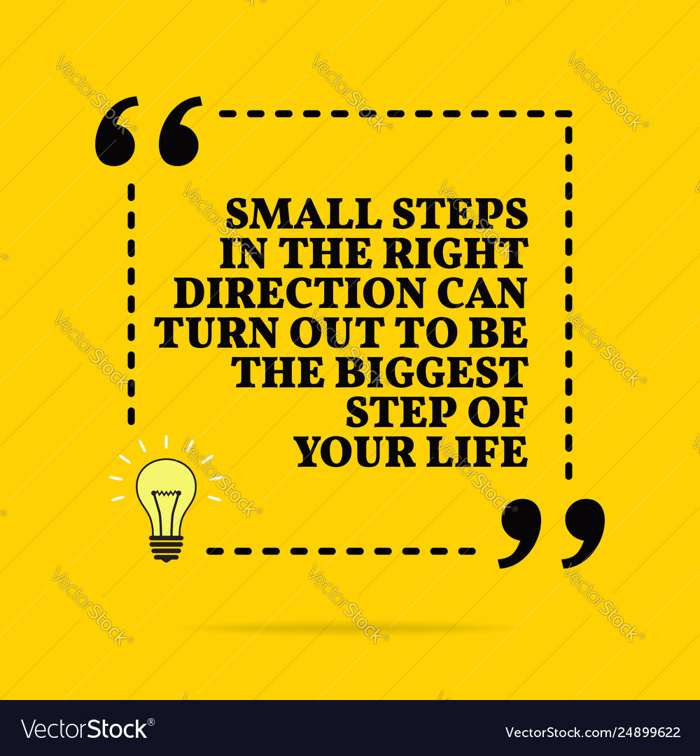 Detail Small Steps Quotes Nomer 13