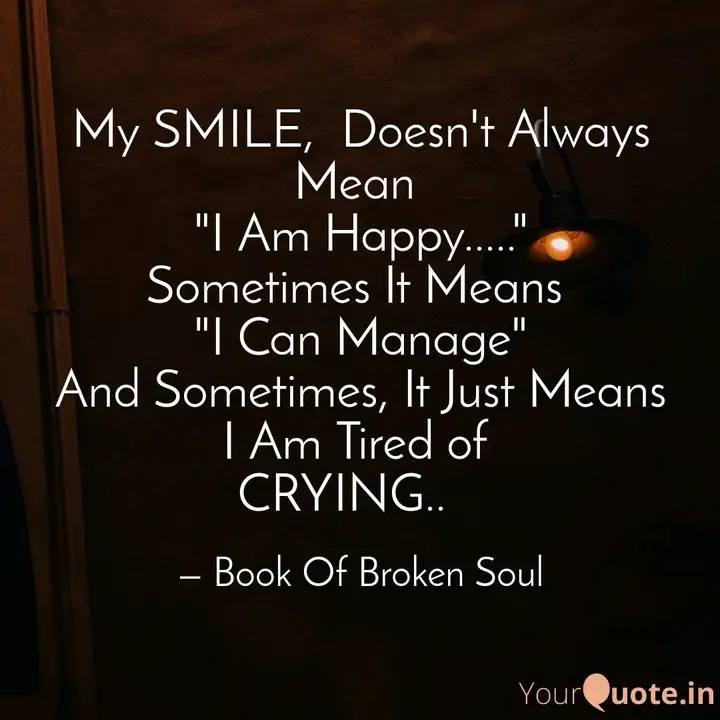 Detail Smile Doesn T Mean Happy Quotes Nomer 20
