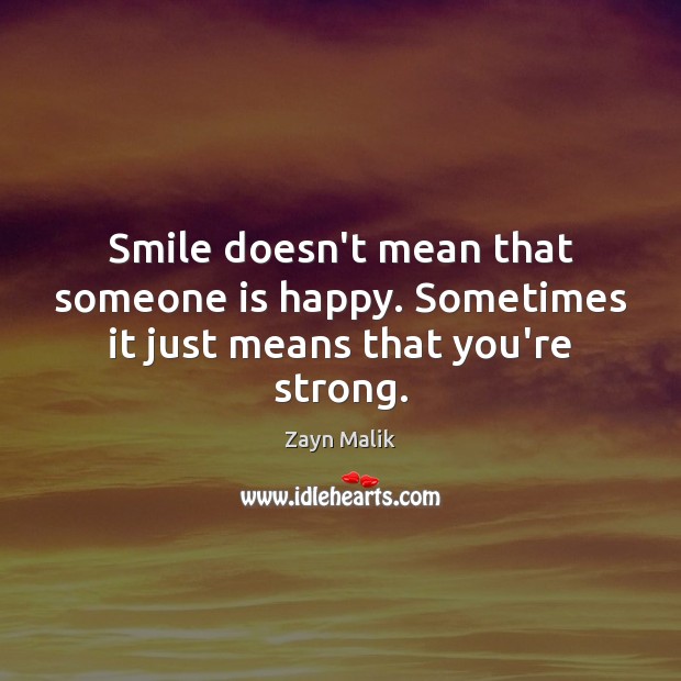 Detail Smile Doesn T Mean Happy Quotes Nomer 49