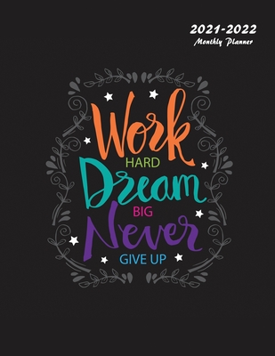 Detail Work Hard Dream Big Never Give Up Nomer 13