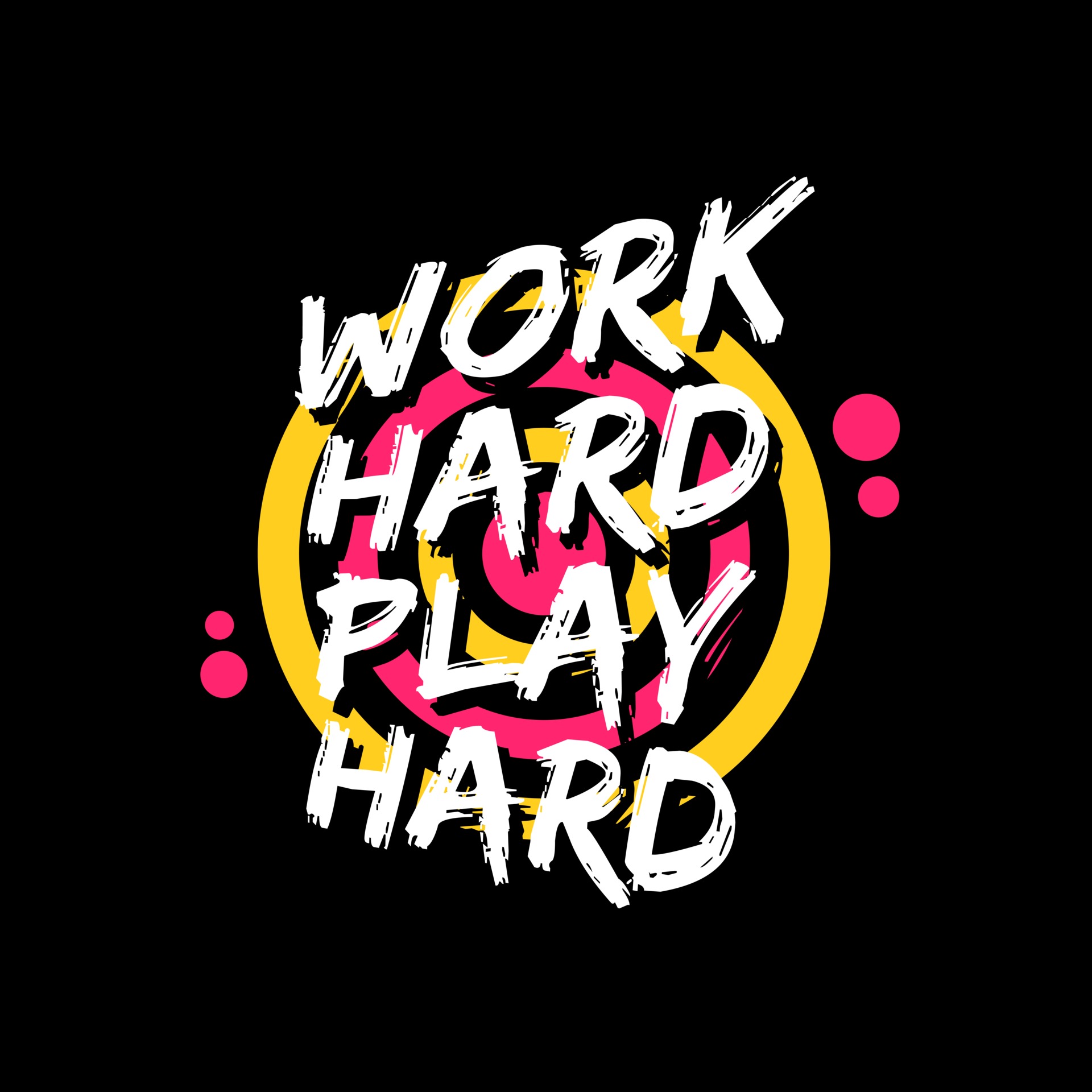 Detail Work Hard Play Hard Quotes Nomer 40