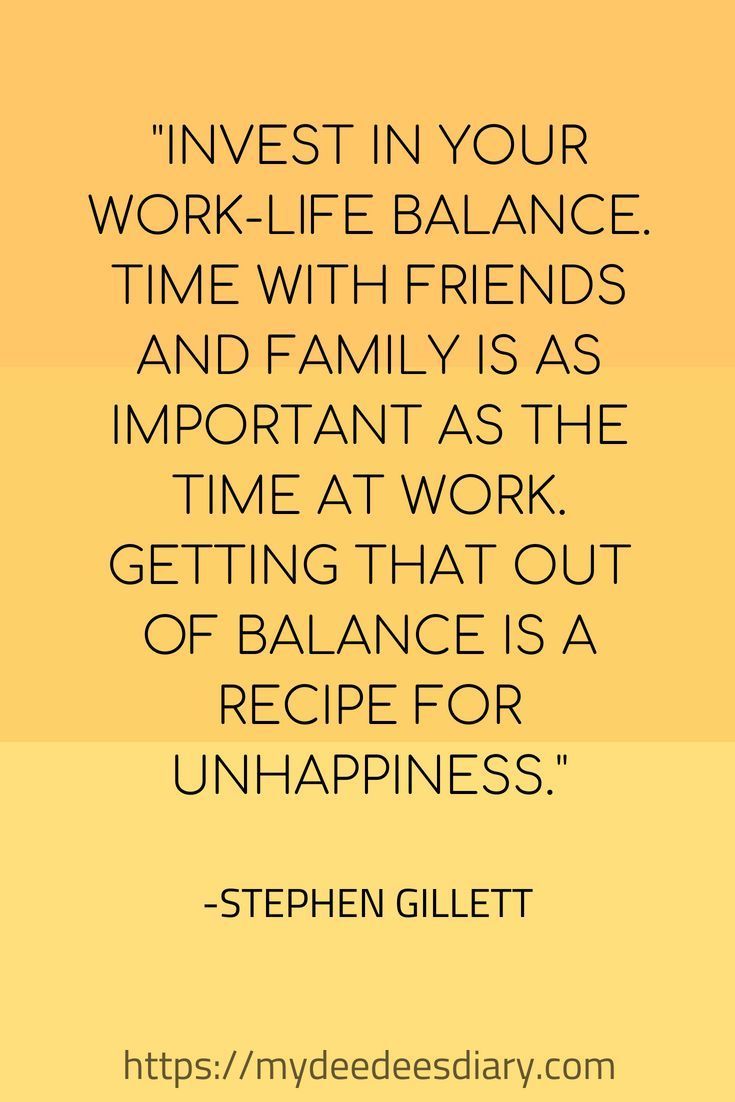 Detail Work Life Balance Quotes Nomer 19