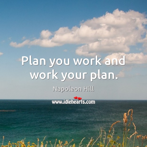 Detail Work Your Plan Quotes Nomer 26