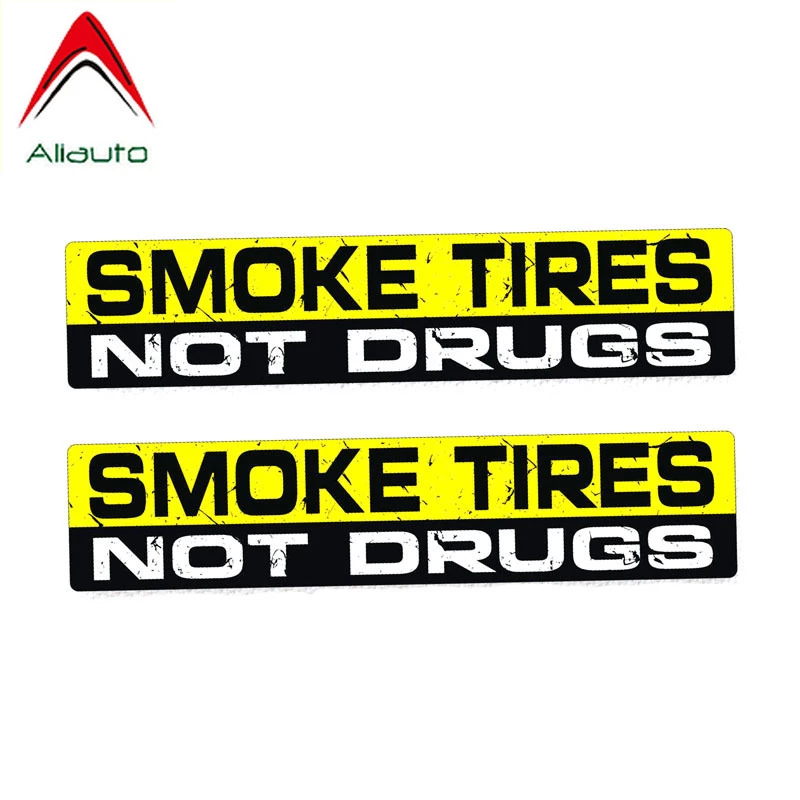 Detail Smoke Tires Not Drugs Sticker Nomer 26