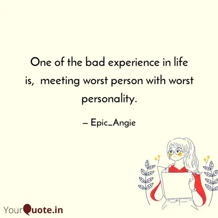 Detail Worst Experience Quotes Nomer 20