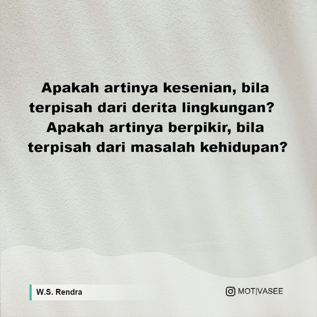 Detail Ws Rendra Quotes Nomer 53