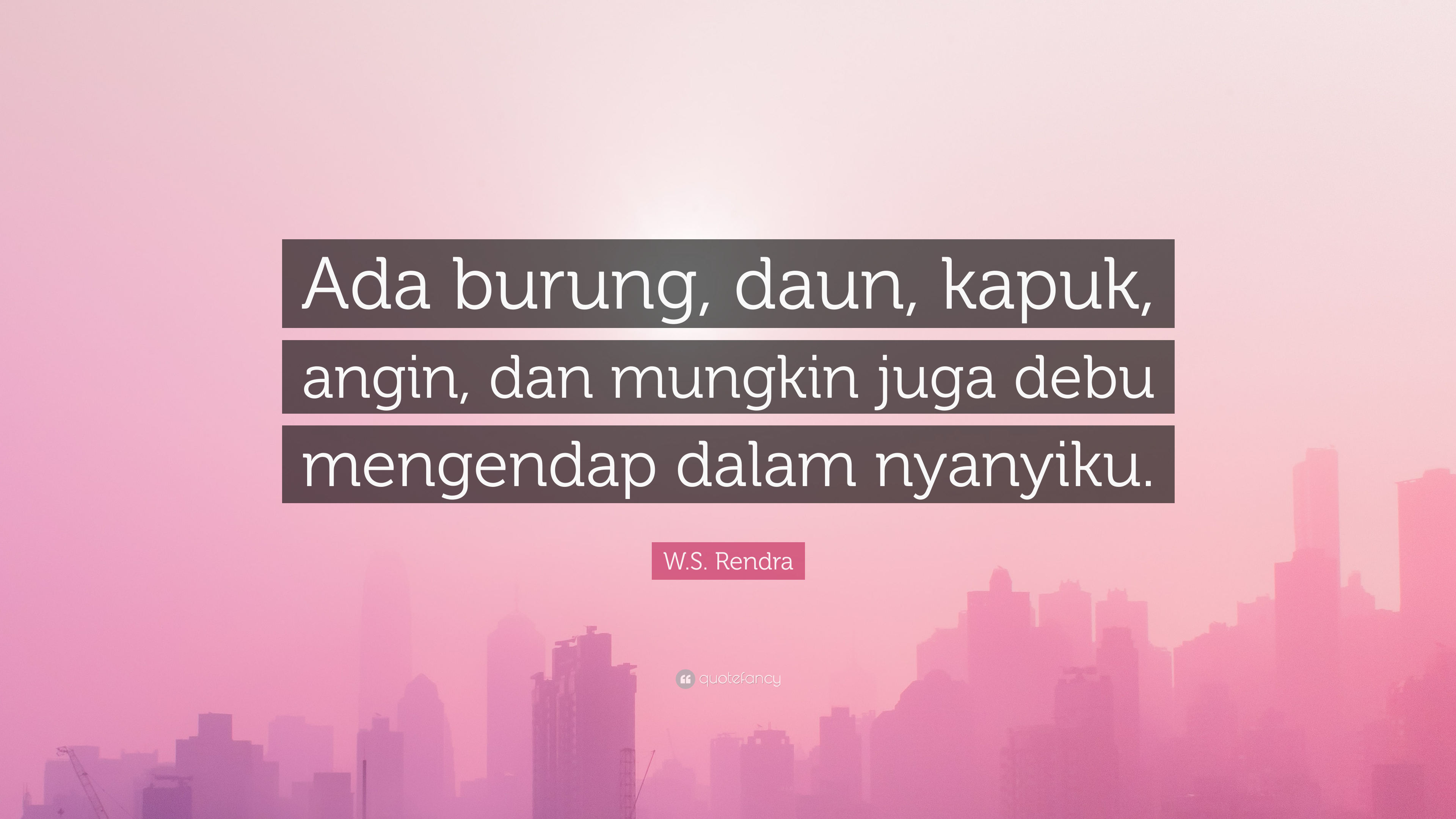 Detail Ws Rendra Quotes Nomer 8