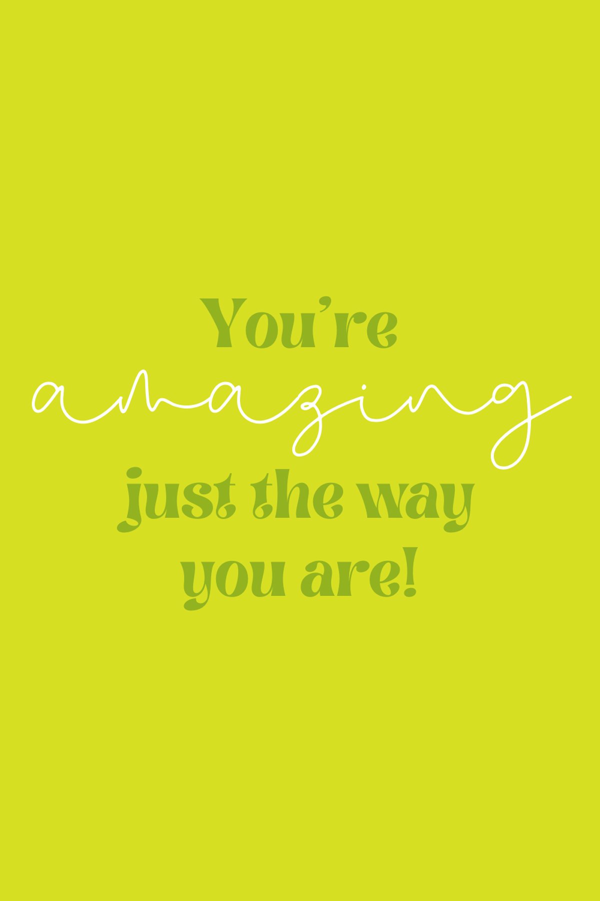 Detail You Are Amazing Just The Way You Are Quotes Nomer 48