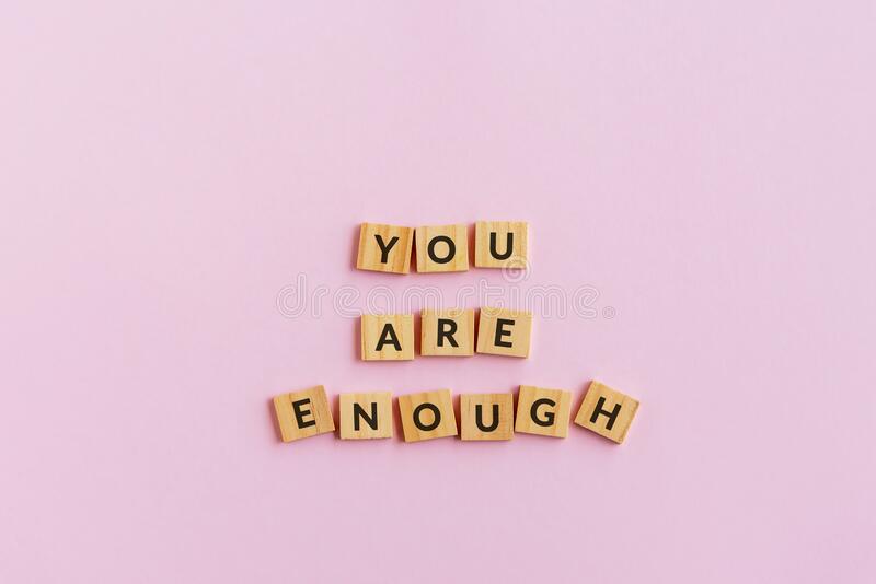 Detail You Are Enough Quotes Nomer 12