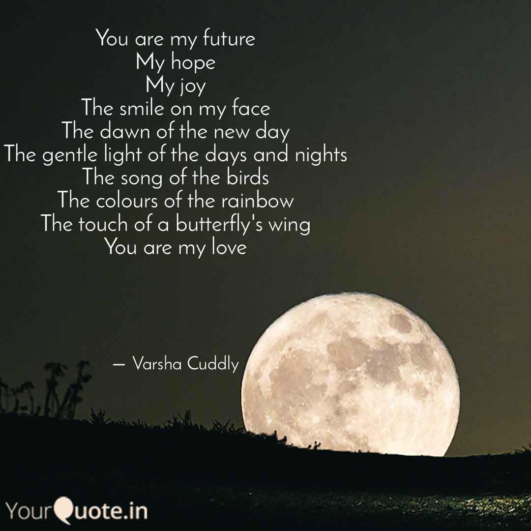 Detail You Are My Future Quotes Nomer 37