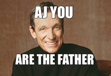 Detail You Are The Father Meme Nomer 39