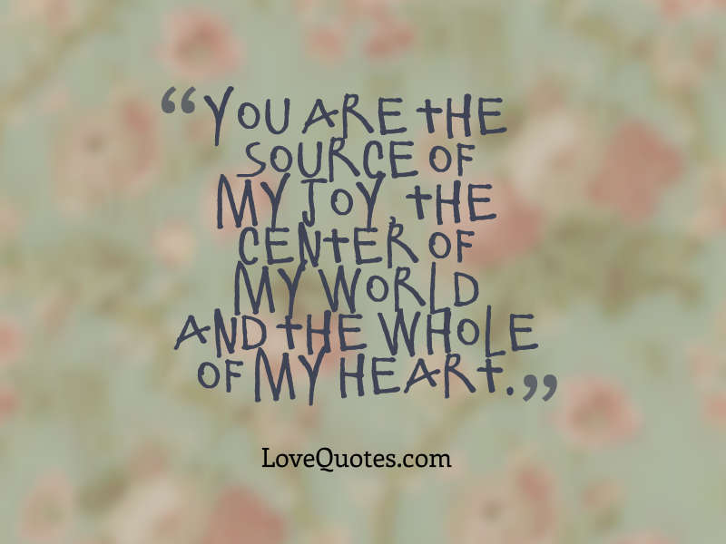 Detail You Are The Source Of My Joy Quotes Nomer 15