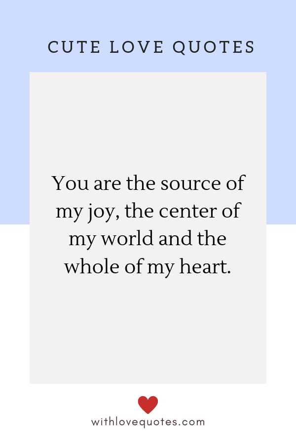Detail You Are The Source Of My Joy Quotes Nomer 52