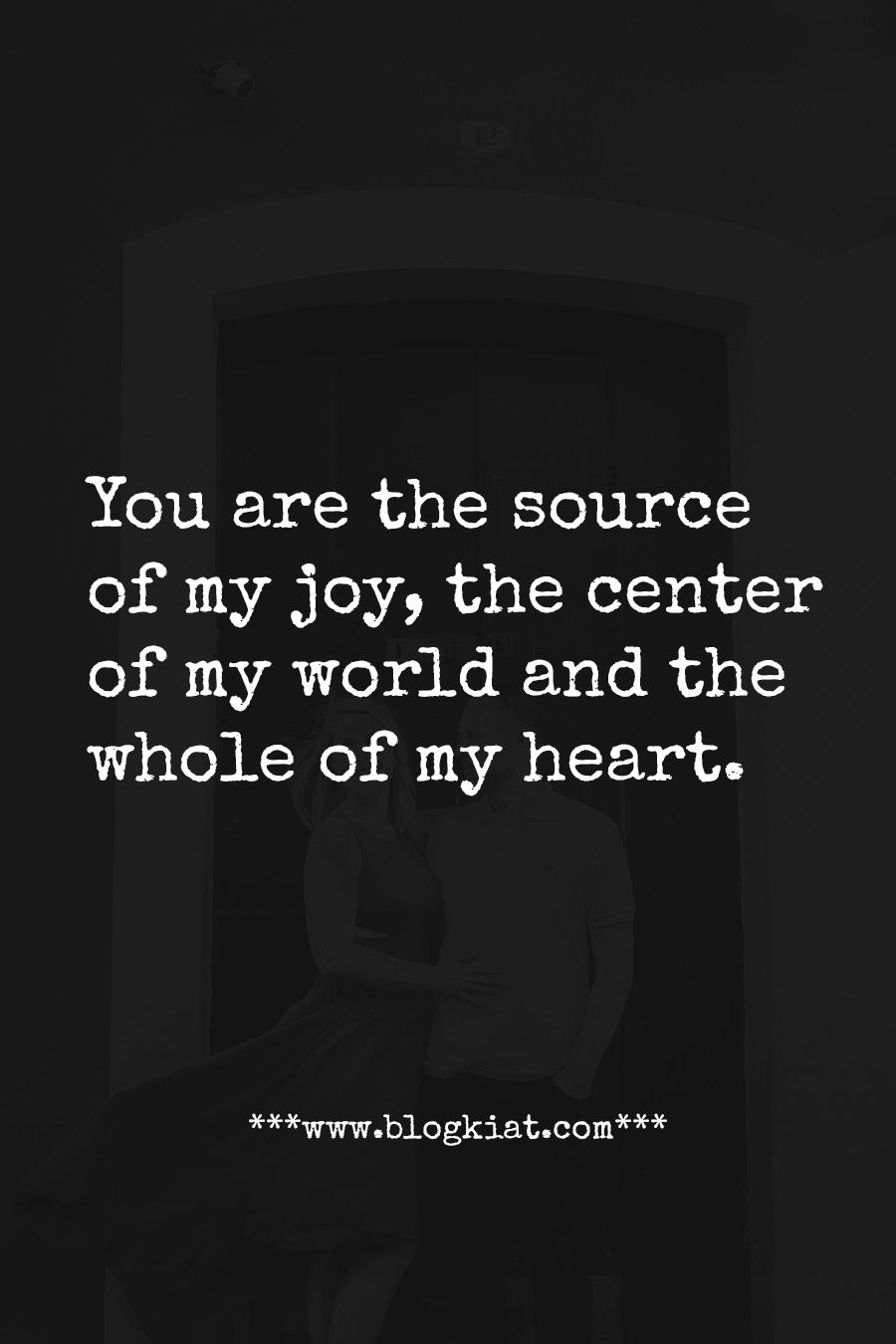 Detail You Are The Source Of My Joy Quotes Nomer 7