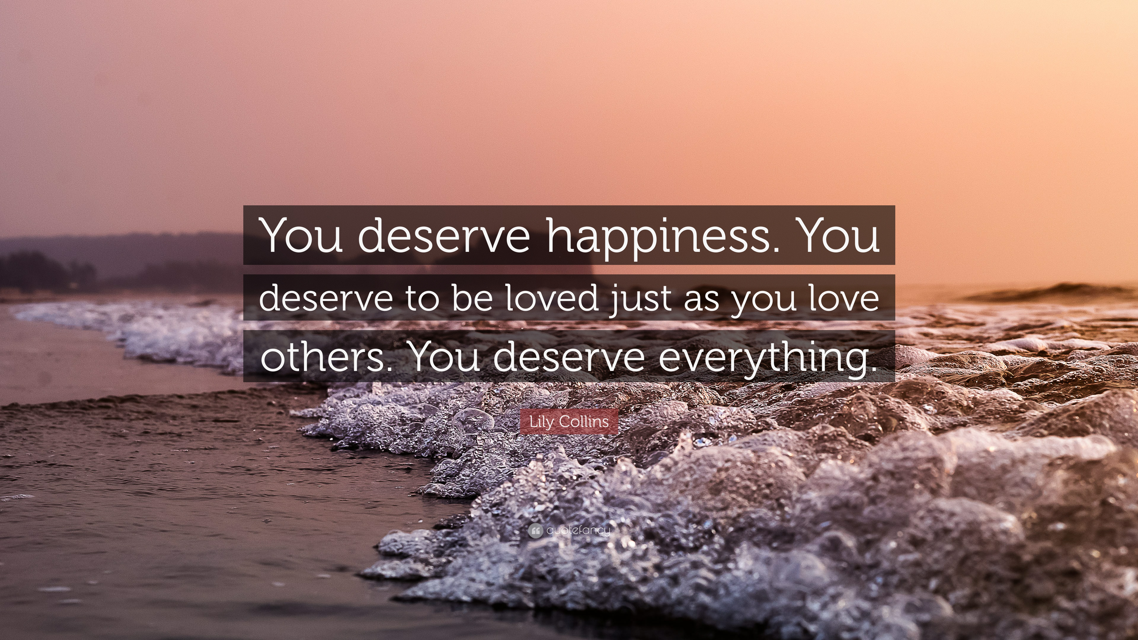 You Deserve To Be Happy Quotes - KibrisPDR