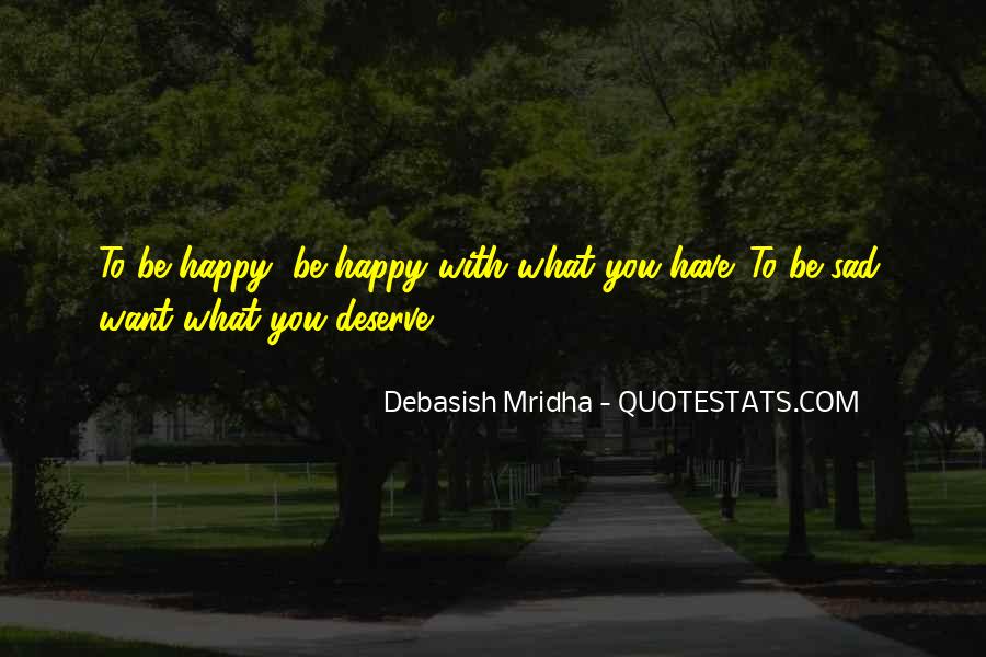 Detail You Deserve To Be Happy Quotes Nomer 47