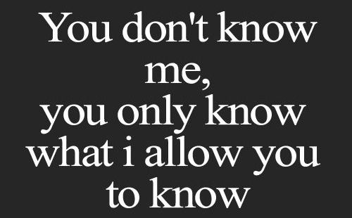 Detail You Don T Know Me Quotes And Sayings Nomer 18