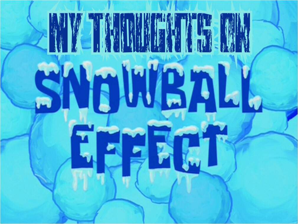 Detail Snowball Effect Spongebob Nomer 13