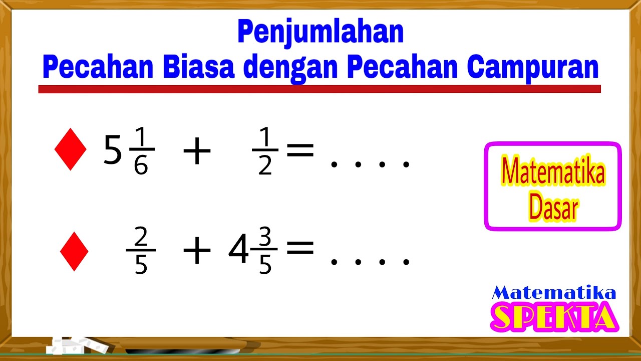 Detail Soal Matematika Pecahan Penjumlahan Menggunakan Gambar Nomer 32