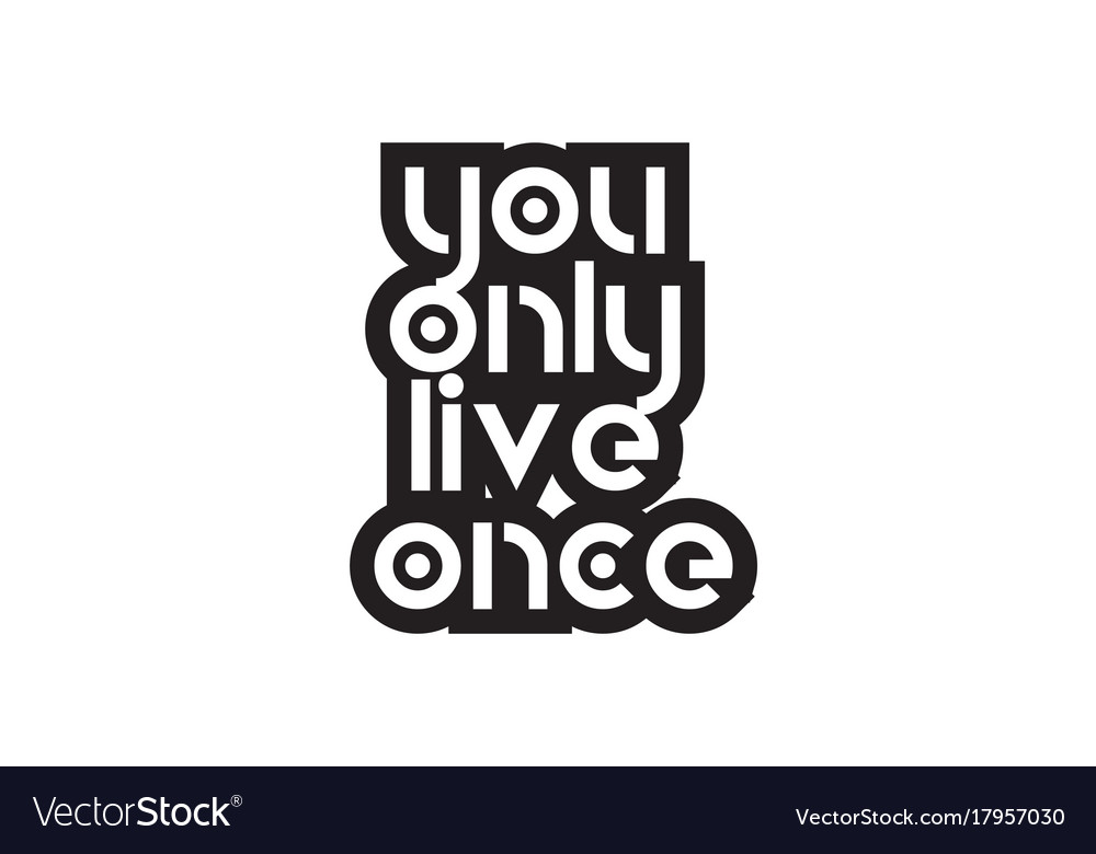 Detail You Only Live Once Quotes Nomer 43