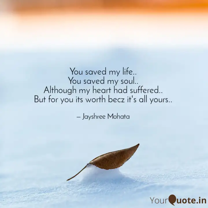 Detail You Saved My Life Quotes Nomer 10