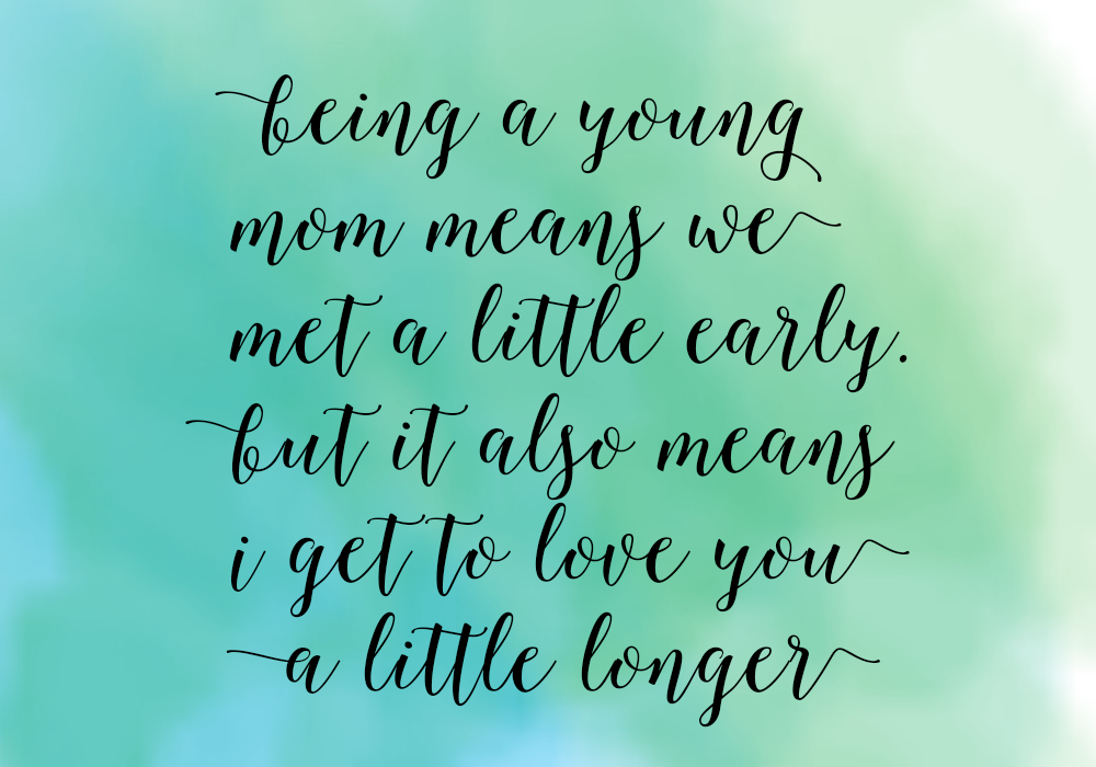 Detail Young Mom Quotes And Sayings Nomer 4