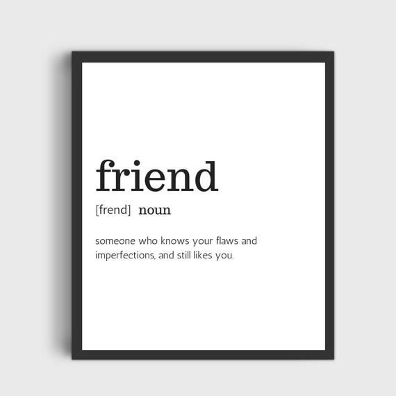Detail Your Friends Define You Quotes Nomer 11
