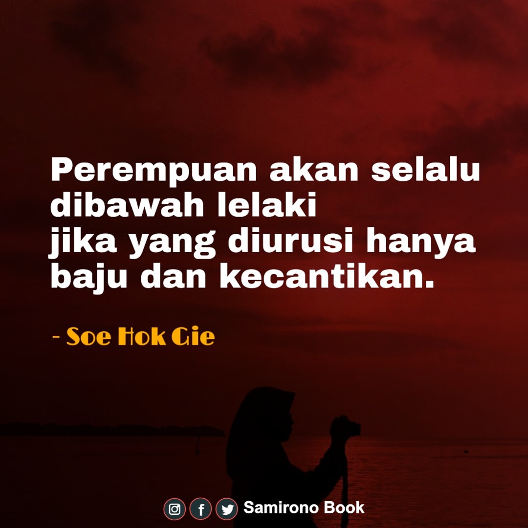 Detail Soe Hok Gie Quotes Nomer 33