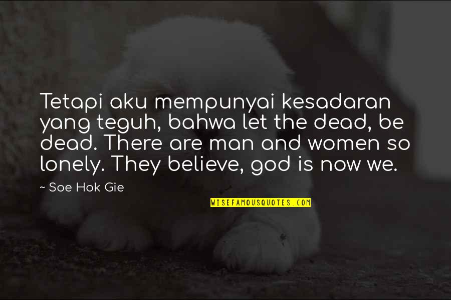 Detail Soe Hok Gie Quotes Nomer 42