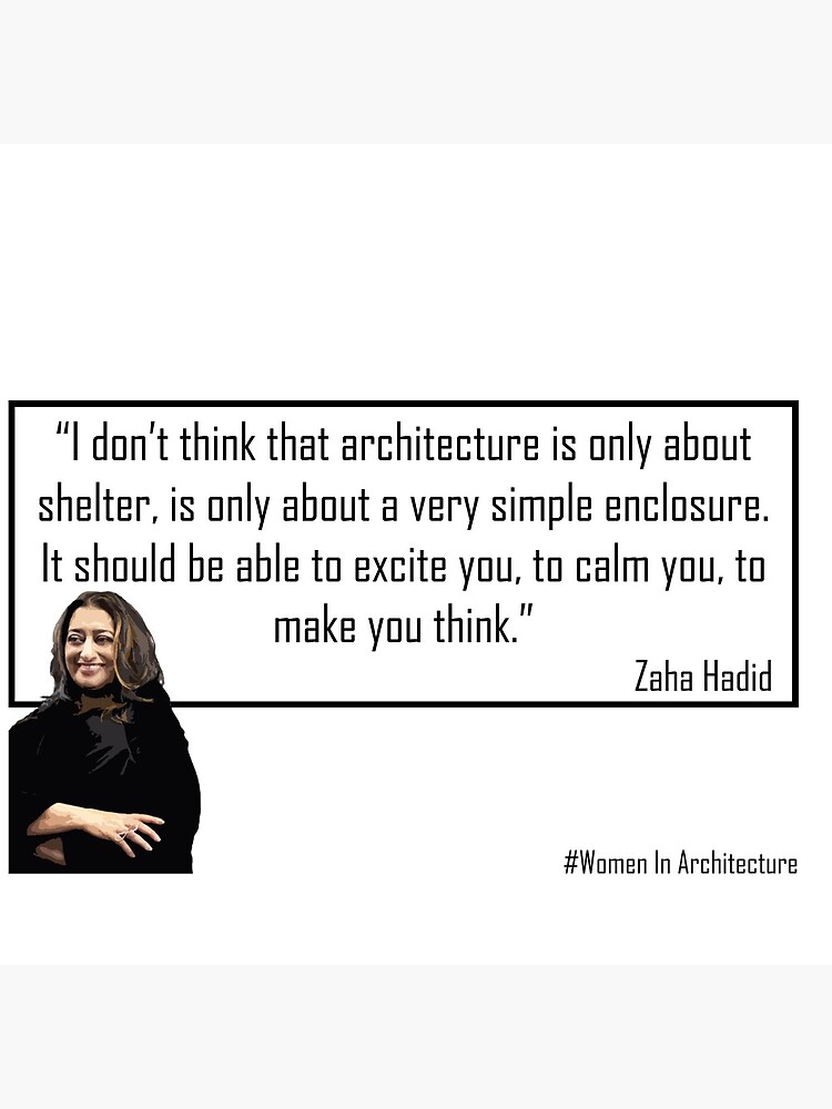 Detail Zaha Hadid Quotes Nomer 48