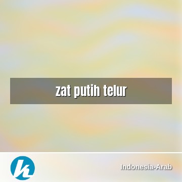 Detail Zat Putih Telur Nomer 27