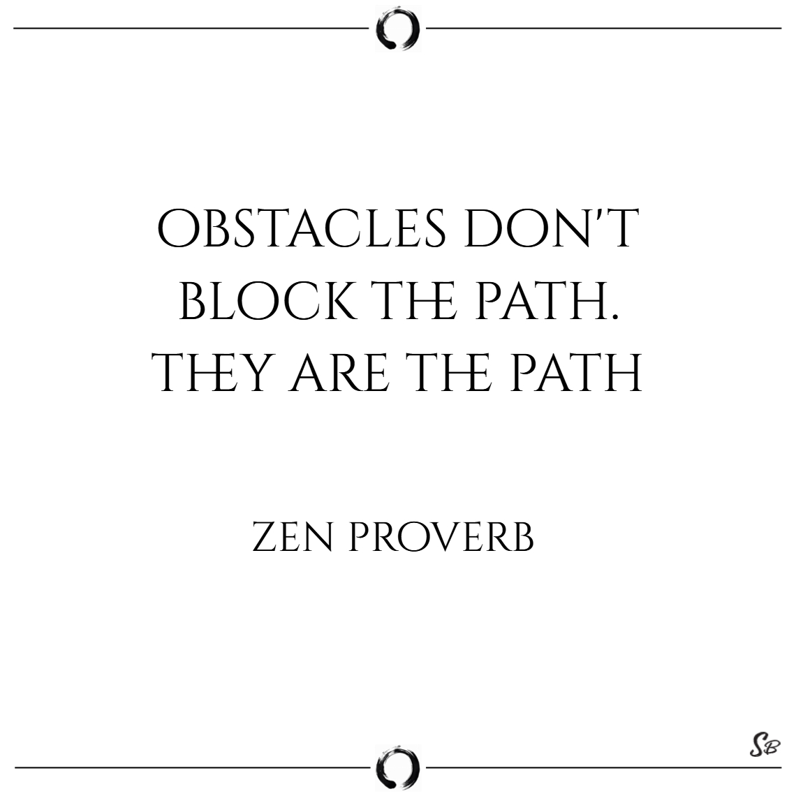 Detail Zen Proverb Quotes Nomer 8