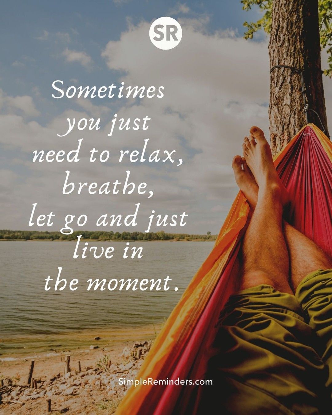 Detail Sometimes We Need To Relax Quotes Nomer 11