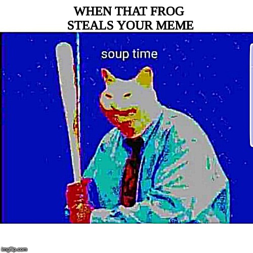 Detail Soup Time Frog Meme Nomer 33