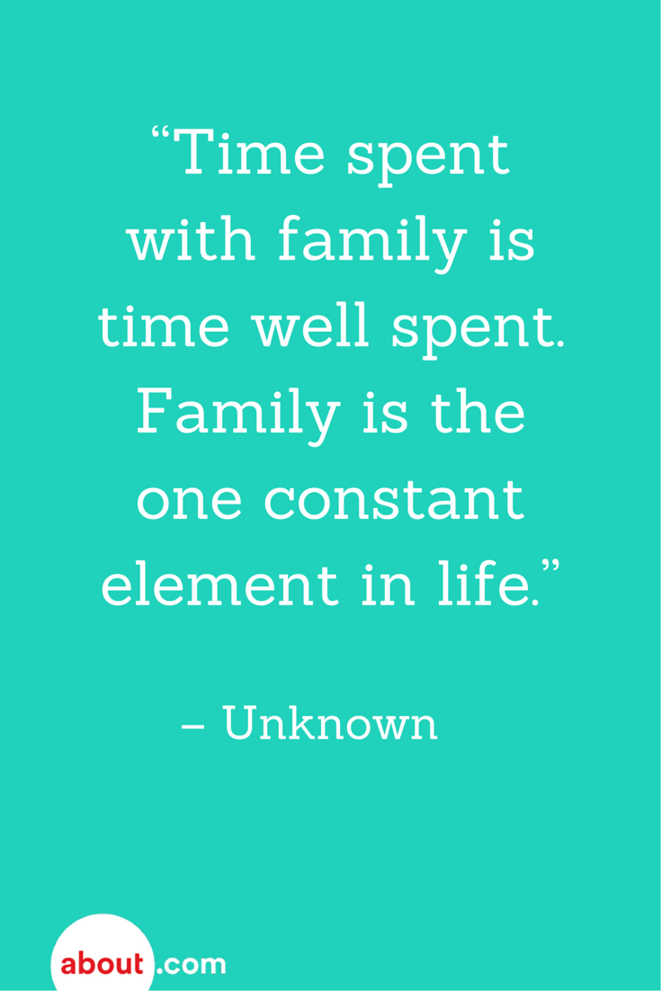 Detail Spend Time With Your Family Quotes Nomer 2