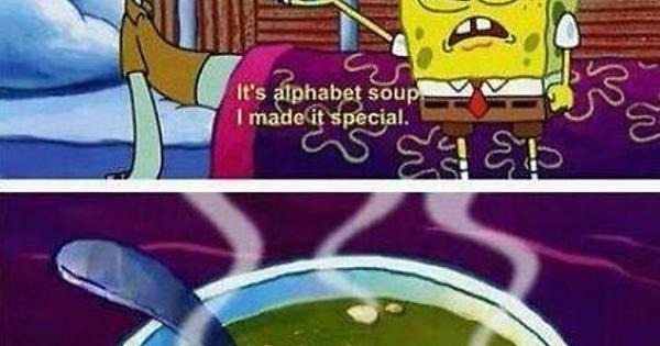 Detail Spongebob Alphabet Soup Meme Nomer 26