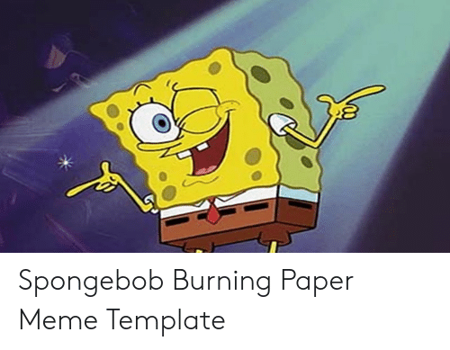 Detail Spongebob Fire Meme Template Nomer 46