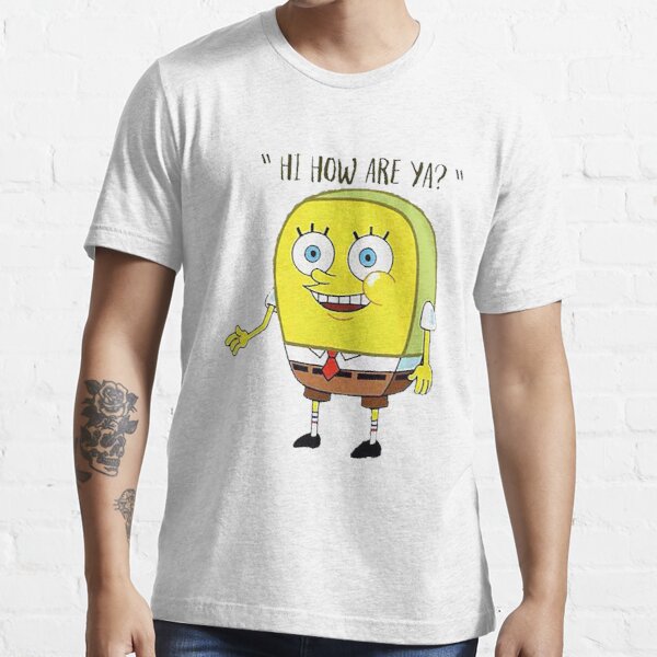 Detail Spongebob Meme Hi How Are Ya Nomer 48