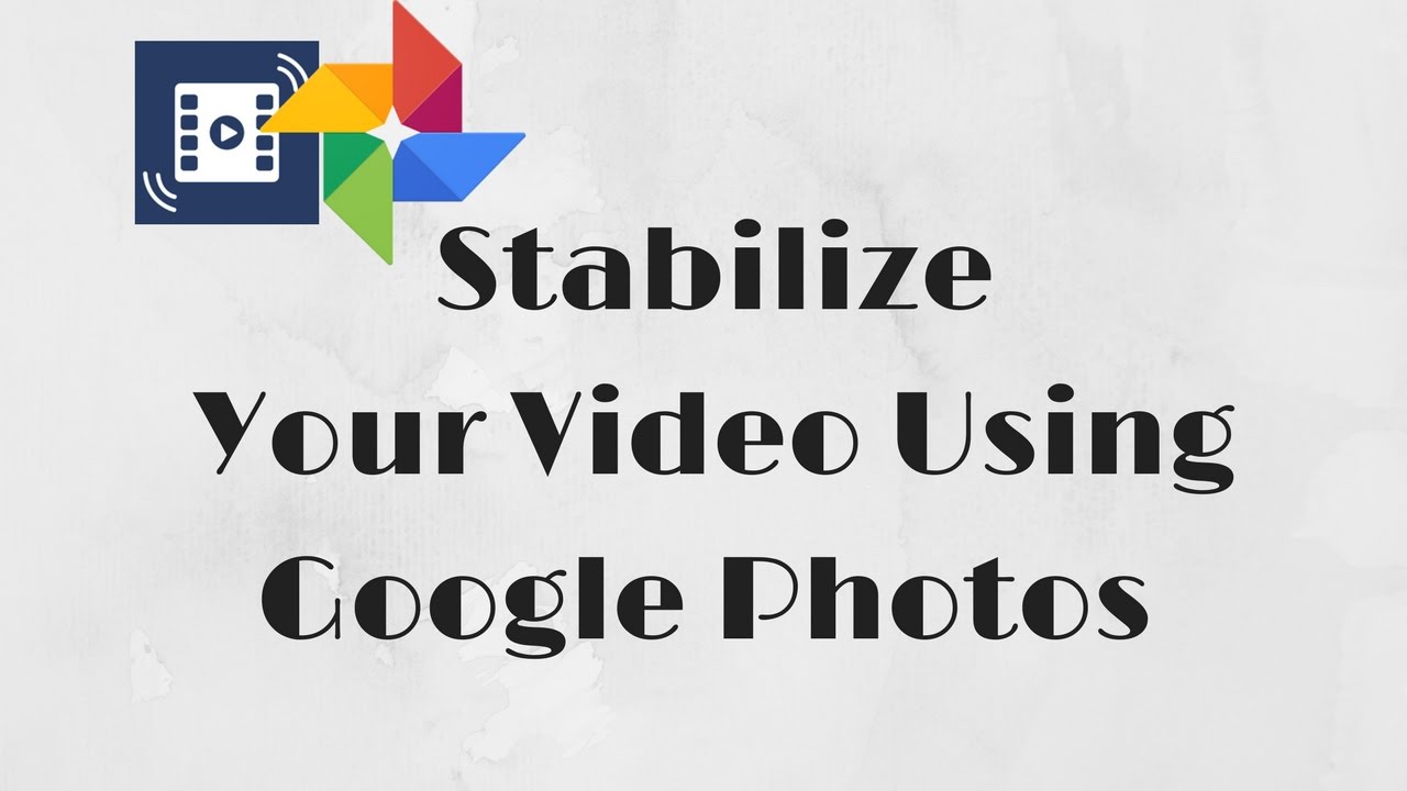 Detail Stabilizer Google Foto Nomer 7