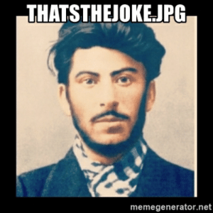 Detail Stalin Meme Generator Nomer 46