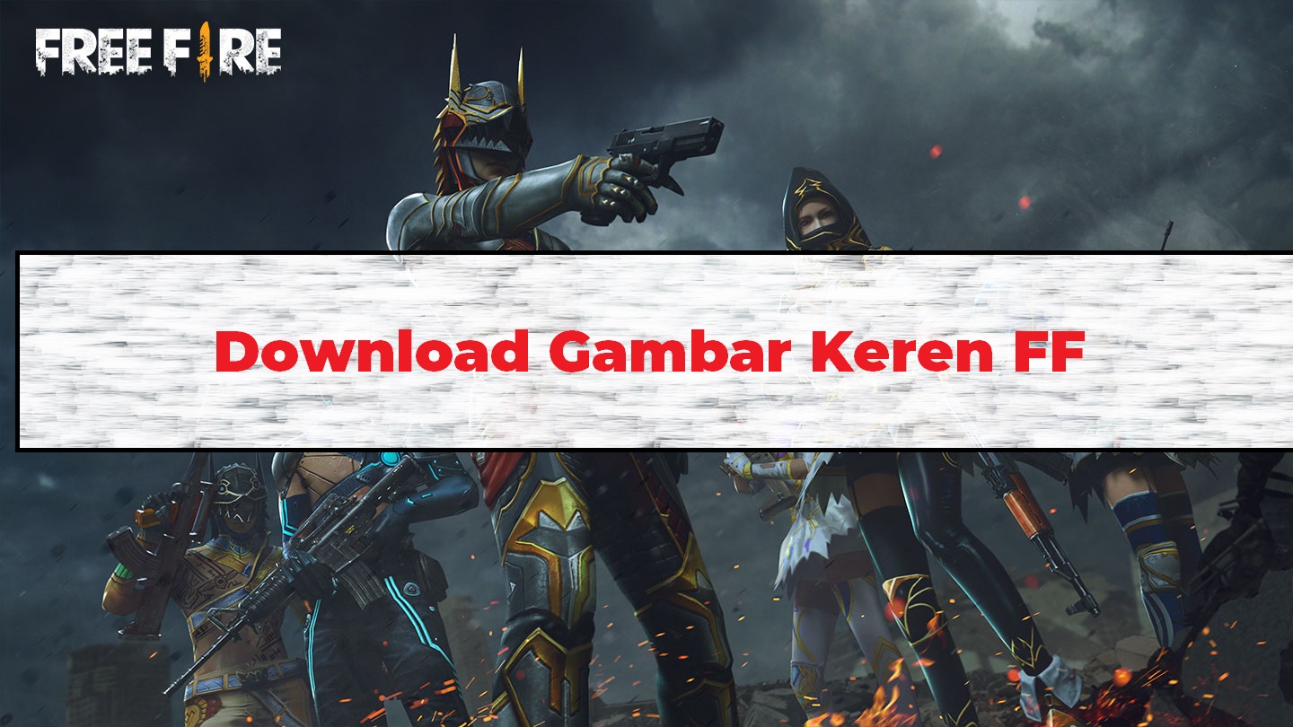 Detail Download Gambar Free Fire Keren Nomer 43