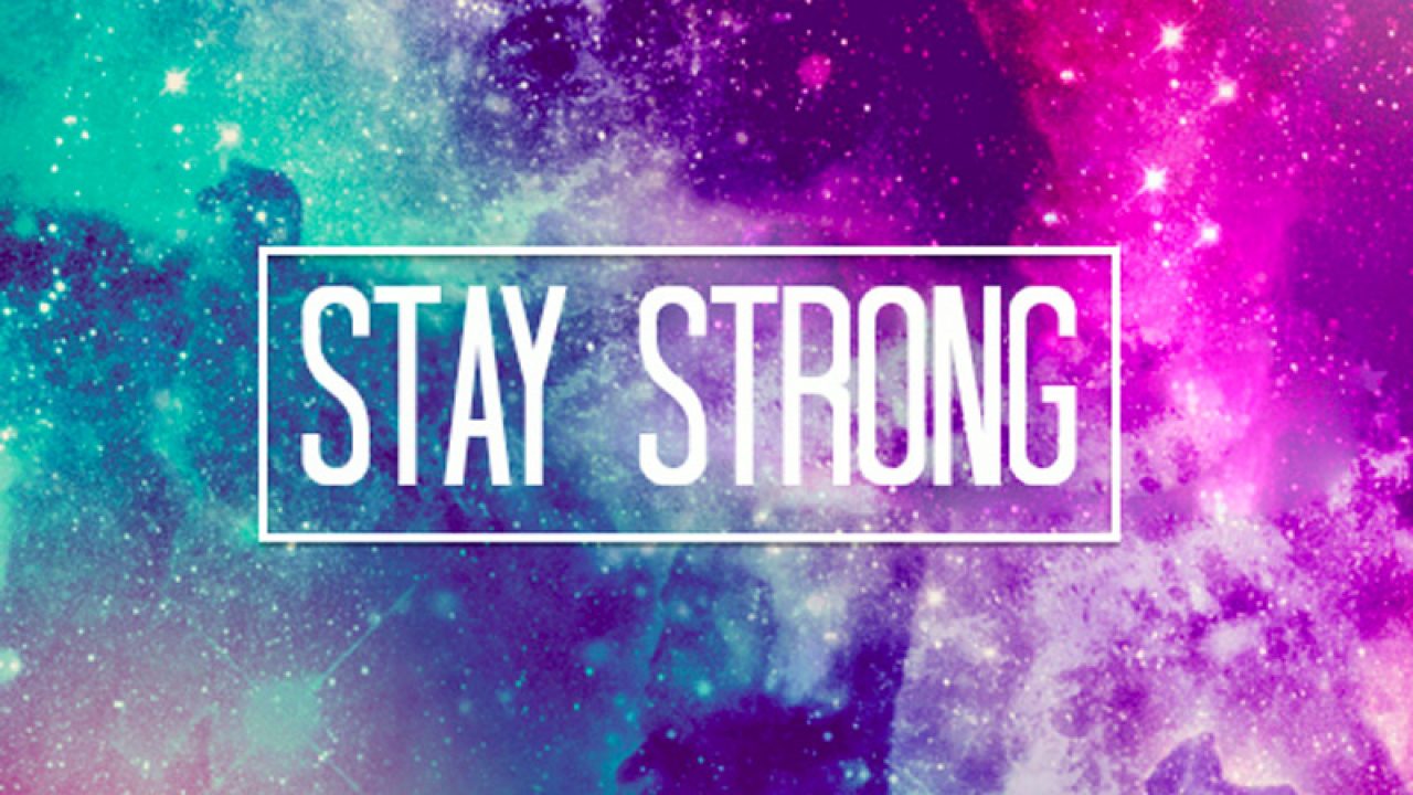 Detail Stay Strong Quotes Nomer 24