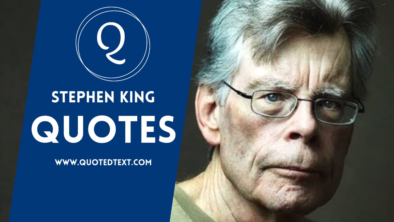 Detail Stephen King Quotes Nomer 37