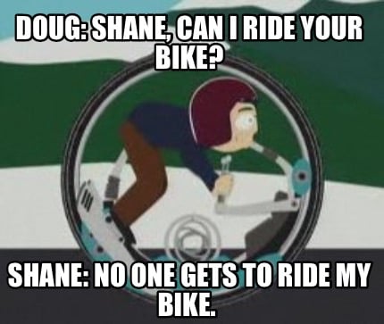 Detail Stick In Bike Meme Generator Nomer 37