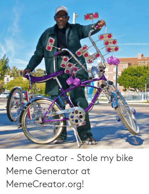 Detail Stick In Bike Meme Generator Nomer 49